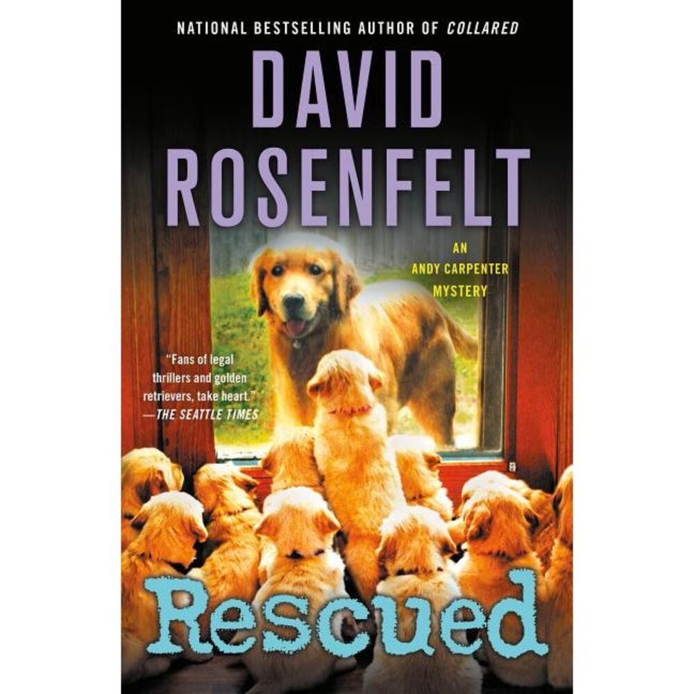 Rescued: An Andy Carpenter Mystery -- David Rosenfelt